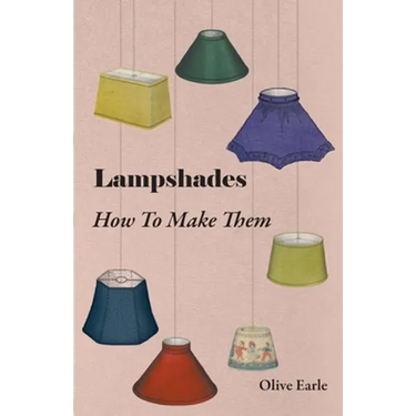 Lampshades - How to Make Them
