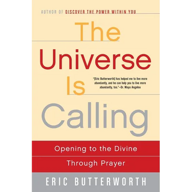The Universe Is Calling: Opening to the Divine Through Prayer