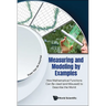 Measuring and Modeling by Examples
