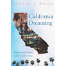 California Dreaming: Society and Culture in the Golden State