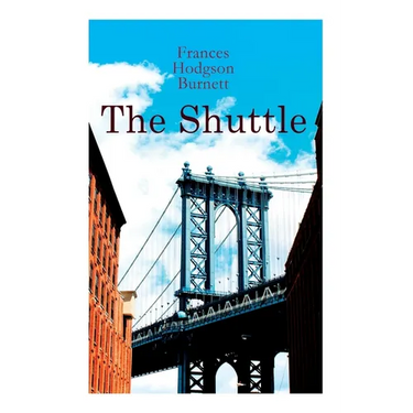 The Shuttle: Historical Novel