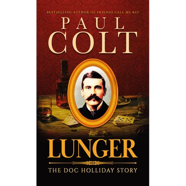 Lunger: The Doc Holliday Story