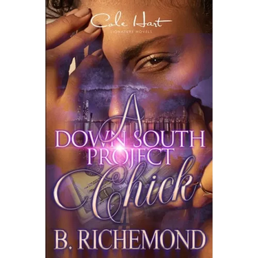 A Down South Project Chick: An African American Romance