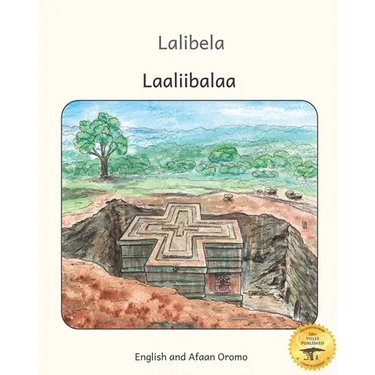 Lalibela: Rock-Hewn Churches of Ethiopia in Afaan Oromo and English