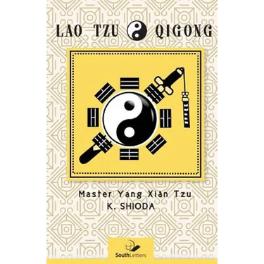 Lao Tzu Qigong: Master Yang Xian Tzu