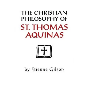Christian Philosophy of St. Thomas Aquinas