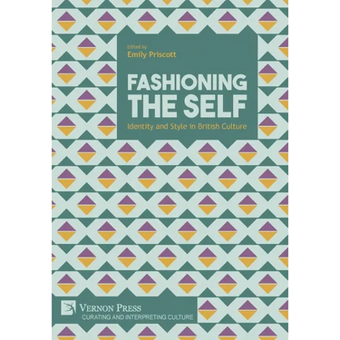 Fashioning the Self: Identity and Style in British Culture