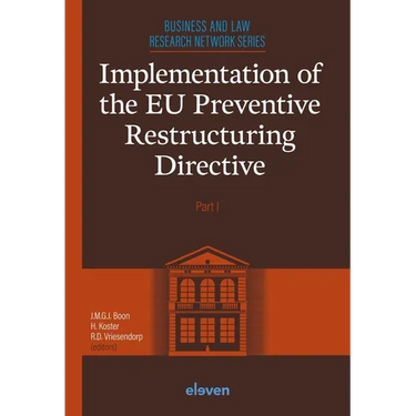 Implementation of the EU Preventive Restructuring Directive - Part I: Part I Volume 1