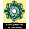 Calming Mandalas: Easy coloring book Vol.3: Adult coloring book for stress relieving and meditation.