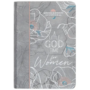 A Little God Time for Women Morning & Evening Devotional