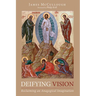 Deifying Vision
