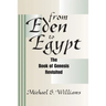 From Eden to Egypt: The Book of Genesis Revisited