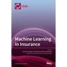 Machine Learning in Insurance