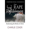 From Rape to Righteousness: Redeeming the Bride of Christ