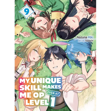 My Unique Skill Makes Me Op Even at Level 1 Vol 9 (Light Novel)