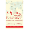 Open & Distance Education in The New Millennium: A Chronology in Making