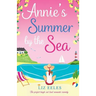 Annie's Summer by the Sea: The perfect laugh out loud romantic comedy