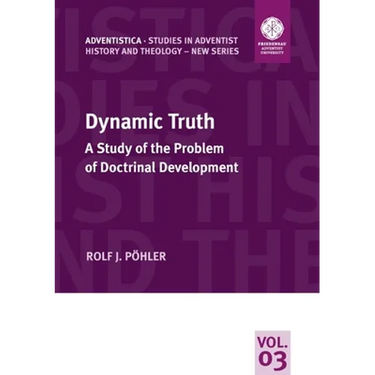 Dynamic Truth: A Study of the Problem of Doctrinal Development