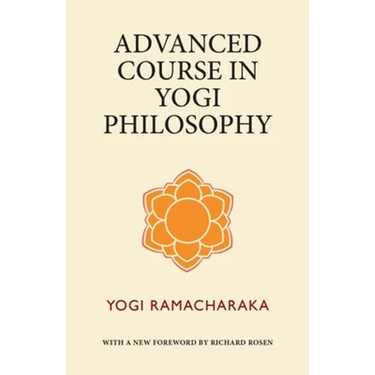 Advanced Course in Yogi Philosophy