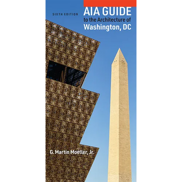 Aia Guide to the Architecture of Washington, DC