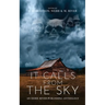 It Calls From the Sky: Terrifying Tales from Above
