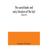 The sacred books and early literature of the East; with an historical survey and descriptions (Volume III) Ancient Hebrew
