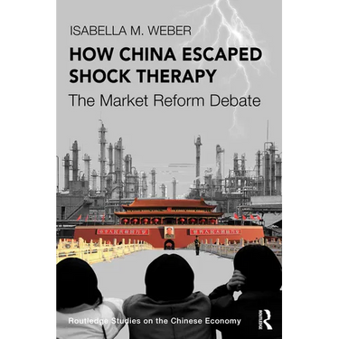 How China Escaped Shock Therapy: The Market Reform Debate
