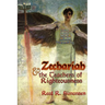 Zechariah & the Teachers of Righteousness