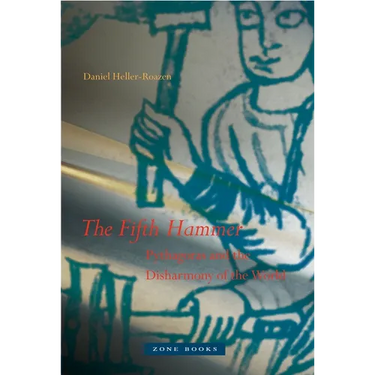 The Fifth Hammer: Pythagoras and the Disharmony of the World