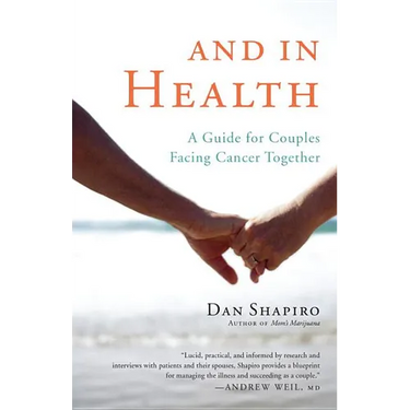 And in Health: A Guide for Couples Facing Cancer Together