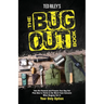 The Bug Out Book: Take No Chances and Prepare Your Bug Out Plan Now to Thrive in the Worst Case Scenario When Bugging Out Is Your Only Option