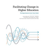 Facilitating Change in Higher Education: The Departmental Action Team Model