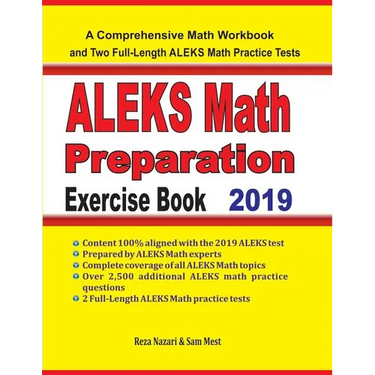 ALEKS Math Preparation Exercise Book: A Comprehensive Math Workbook and Two Full-Length ALEKS Math Practice Tests