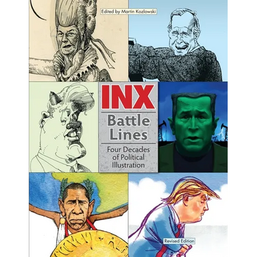 Inx Battle Lines: Four Decades of Political Illustration