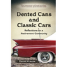 Dented Cans and Classic Cars: Reflections On a Retirement Community