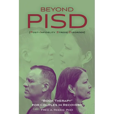 Beyond PISD (Post-Infidelity Stress Disorder): "Book Therapy" for Couples in Recovery