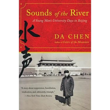 Sounds of the River: A Young Man's University Days in Beijing
