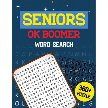 Seniors OK Boomer Word Search: 360+ Seniors Word Search Puzzle Book for Brain Exercise Game, Cleverly Hidden Word Searches Jumbo Print Puzzle Books,