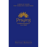Praying Throughout the Day: A Book of Hours for Those with Addictions