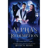 Alpha's Redemption- My Luna Has A Son