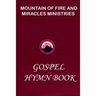 Mountain of Fire and Miracles Ministries Gospel Hymn Book