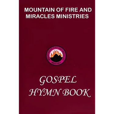 Mountain of Fire and Miracles Ministries Gospel Hymn Book