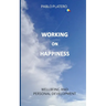 Working on Happiness: Reflections for Personal Development