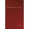 A New Manual of the Elements of Astronomy
