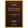The Old Nineteenth Tennessee Regiment: June, 1861-April, 1865 (1902)