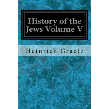 History of the Jews Volume V