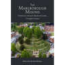 The Marlborough Mound: Prehistoric Mound, Medieval Castle, Georgian Garden