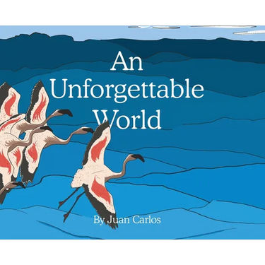 An Unforgettable World
