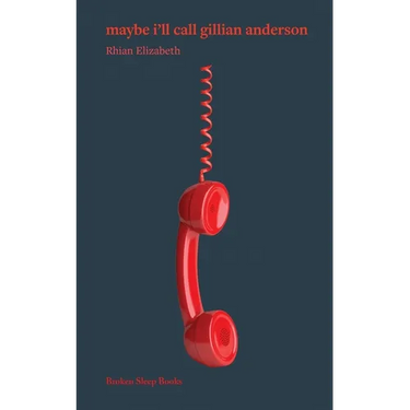 maybe i'll call gillian anderson