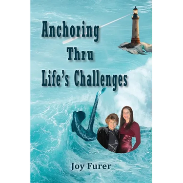 Anchoring Thru Life's Challenges